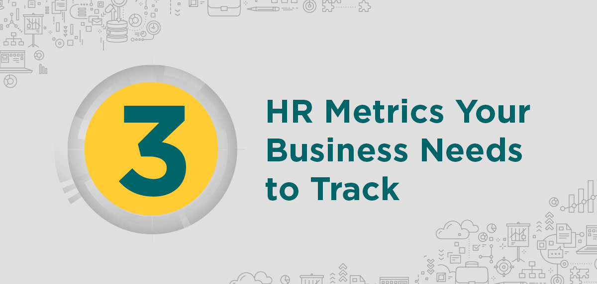 100924 - 3 HR Metrics Blog Header Artwork 3 Basic HR Metrics Your Business Needs to Track Header Artwork