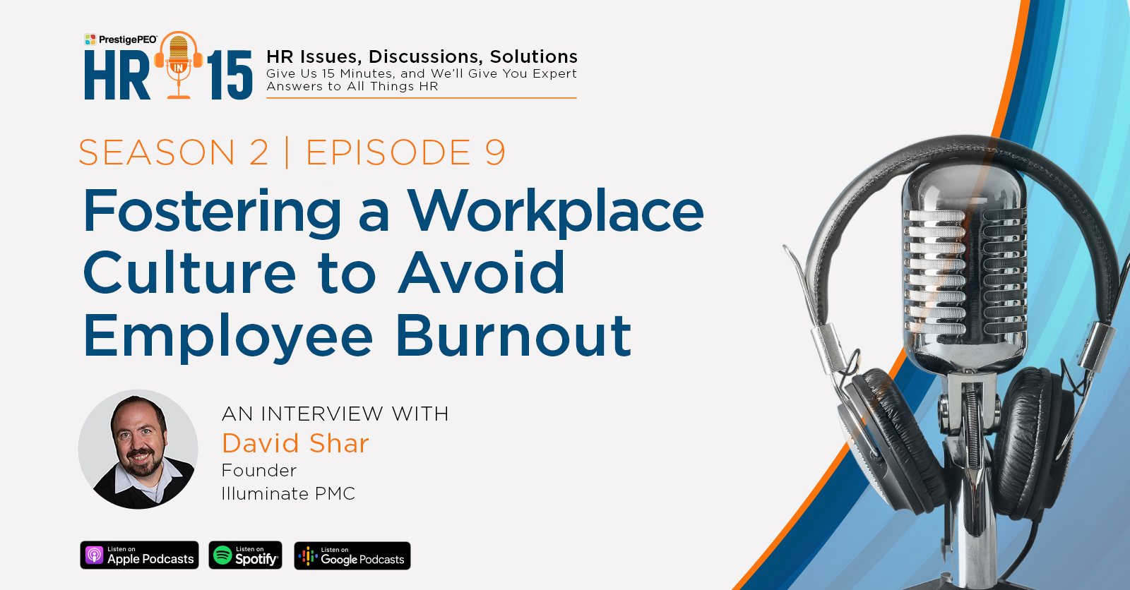 HRin15_S2_E9_David_Shar_Blog_Artwork HR-in-15 Interview with David Shar: Fostering a workplace culture to avoid employee burnout