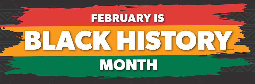 020524 DEI – Black History Month Infographic_Blog Artwork Black History Month Blog Header